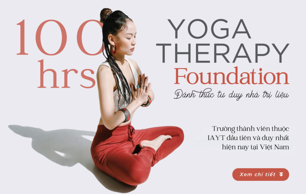 khóa học yoga trị liệu 100 giờ dành cho huấn luyện viên yoga 200 giờ